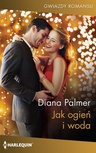 ebook Jak ogień i woda - Diana Palmer