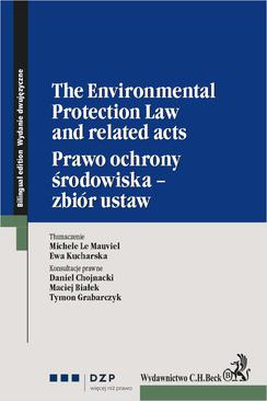 ebook The Environmental Protection Law and related acts. Prawo ochrony środowiska - zbiór ustaw