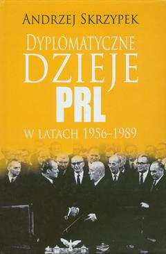 ebook Dyplomatyczne dzieje PRL w latach 1956-1989