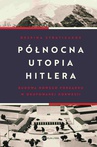 ebook Północna utopia Hitlera - Despina Stratigakos