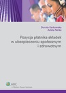 ebook Pozycja płatnika składek w ubezpieczeniu społecznym i zdrowotnym - Dorota Karkowska,Arleta Nerka