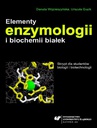 ebook Elementy enzymologii i biochemii białek - Urszula Guzik,Danuta Wojcieszyńska