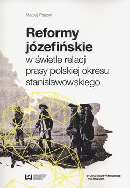 ebook Reformy józefińskie w świetle relacji prasy polskiej okresu stanisławowskiego