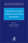 ebook Pandemia Covid-19 a prawa i wolności obywatela - Dariusz Jagiełło,Teresa Gardocka prof. SWPS