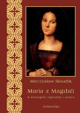 ebook Maria z Magdali w Ewangelii, legendzie i sztuce