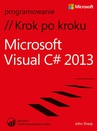 ebook Microsoft Visual C# 2013 Krok po kroku - John Sharp