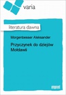 ebook Przyczynek Do Dziejów Mołdawii - Aleksander Morgenbesser