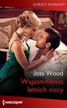 ebook Wspomnienia letnich nocy - Joss Wood,Josh Wood