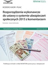 ebook Rozporządzenia wykonawcze do ustawy o systemie ubezpieczeń społecznych 2015 z komentarzem - Joanna Goliniewska