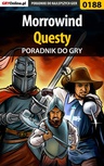 ebook Morrowind - questy - poradnik do gry - Piotr "Ziuziek" Deja,Magdalena "Eijenka" Pokorska