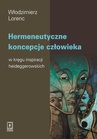 ebook Hermeneutyczne koncepcje człowieka w kręgu inspiracji heideggerowskich - Włodzimierz Lorenc