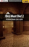 ebook Orcs Must Die! 2 - poradnik do gry - Michał "Wolfen" Basta