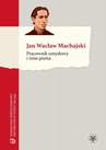 ebook Pracownik umysłowy i inne pisma - Jan Wacław Machajski