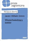 ebook Wszechwiedzący doktór - Jacob Grimm,Wilhelm Grimm