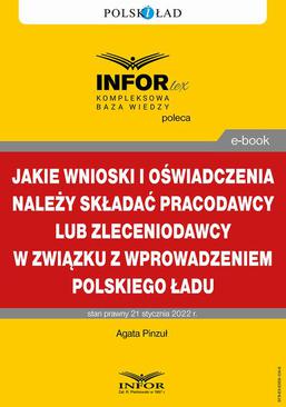 ebook Jakie wnioski i oświadczenia należy składać pracodawcy lub zleceniodawcy w związku z wprowadzeniem Polskiego Ładu
