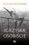 ebook Igrzyska osobiście - Tadeusz Olszański