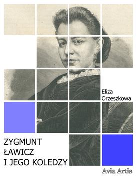 ebook Zygmunt Ławicz I Jego Koledzy