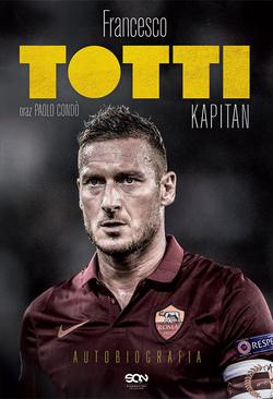 ebook Totti. Kapitan. Autobiografia