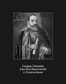 ebook Jan Kochanowski z Czarnolasu - Lucjan Tatomir