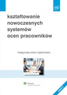 ebook Kształtowanie nowoczesnych systemów ocen pracowników - Małgorzata Sidor-Rządkowska