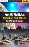 ebook Kroniki Riddicka: Assault on Dark Athena - poradnik do gry - Jacek "Stranger" Hałas
