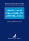 ebook Interes prawny w polskim prawie administracyjnym - Andrzej Sebastian Duda