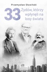 ebook 33 Żydów, którzy wpłynęli na losy świata. - Przemysław Słowiński