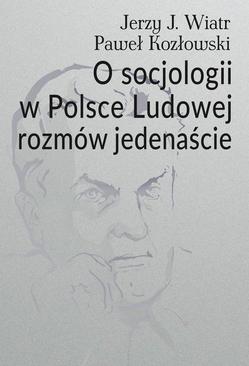 ebook O socjologii w Polsce Ludowej rozmów jedenaście