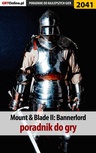 ebook Mount and Blade 2 Bannerlord - poradnik do gry - Radosław Wasik