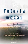 ebook Polesia mszar - Elwira Izdebska-Kuchta