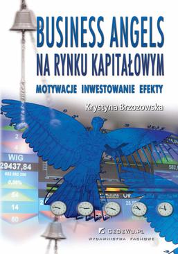 ebook Business Angels na rynku kapitałowym. Motywacje – Inwestowanie – Efekty