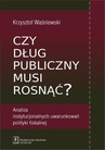 ebook Czy dług publiczny musi rosnąć? - Krzysztof Waśniewski