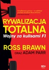 ebook Rywalizacja totalna. Wojny za kulisami F1 - Ross Brawn,Adam Parr