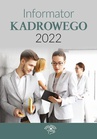 ebook Informator kadrowego 2022 - praca zbiorowa