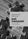 ebook Język międzyludzki - Katarzyna Koziorowska