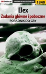 ebook Elex - Zadania główne i poboczne - poradnik do gry - Jacek "Stranger" Hałas,Radosław "Wacha" Wasik