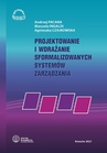 ebook Projektowanie i wdrażanie sformalizowanych systemów zarzadzania - Agnieszka Czajkowska,Andrzej Pacana,Manuela Ingaldi