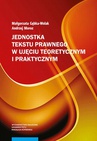 ebook Jednostka tekstu prawnego w ujęciu teoretycznym i praktycznym - Małgorzata Gębka-Wolak,Andrzej Moroz