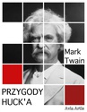 ebook Przygody Huck’a - Mark Twain