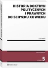 ebook Historia doktryn politycznych i prawnych do schyłku XX wieku - Lech Dubel