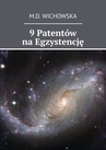 ebook 9 Patentów na Egzystencję - Monika Wichowska