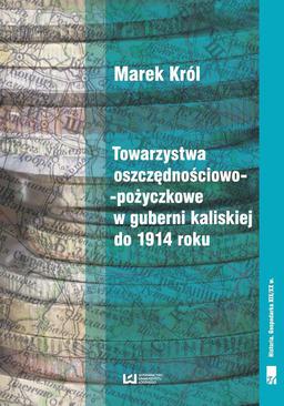 ebook Towarzystwa oszczędnościowo-pożyczkowe w guberni kaliskiej do 1914 roku