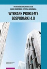 ebook Wybrane problemy Gospodarki 4.0 - Piotr Wiśniewski,Maria Bajak,Maciej Chodziński,Patrycja Guzikowska