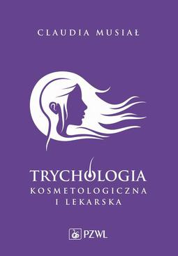 ebook Trychologia kosmetologiczna i lekarska