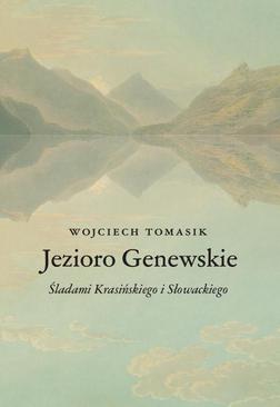 ebook Jezioro Genewskie. Śladami Krasińskiego i Słowackiego