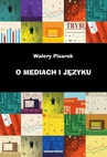 ebook O mediach i języku - Walery Pisarek