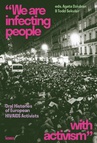 ebook We are infecting people with activism - Agata Dziuban,Todd Sekuler