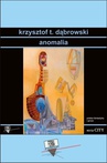ebook Anomalia - Krzysztof T. Dąbrowski