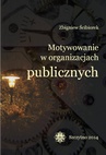 ebook Motywowanie w organizacjach publicznych - Zbigniew Ścibiorek