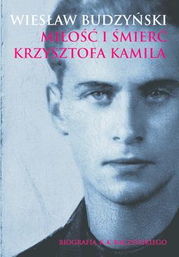 ebook Miłość i śmierć Krzysztofa Kamila